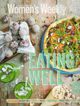 Eating Well - The Australian Women's Weekly - BCOO - BOO024