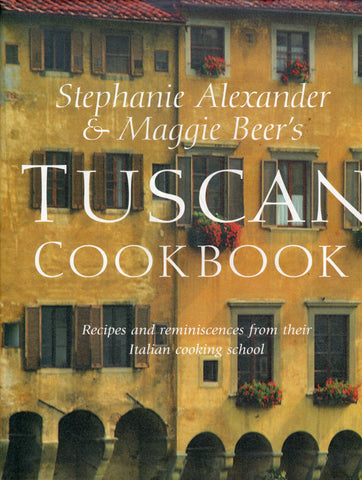 Tuscan Cookbook - Stephanie Alexander & Maggie Beer - BCOO - BOO023