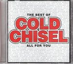 CD'S - The Best of Cold Chisel : All for You - DVDMU - CDS001 - GEE
