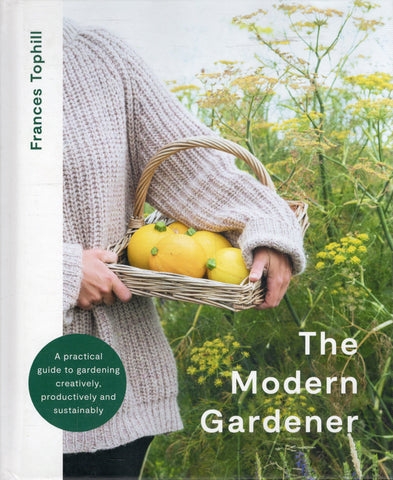 The Modern Gardener - Frances Tophill - BCRA - BOO027