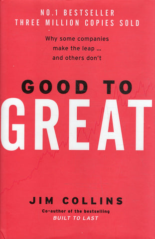 Good to Great: Why some companies make the leap... and others don't - Jim Collins - BREF - BOO028