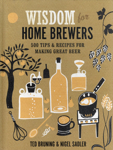 Wisdom for Home Brewers - Ted Bruning - BCOO - BOO028
