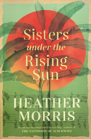 Sisters Under The Rising Sun - Heather Morris - BPAP - BOO030