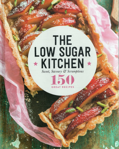 The Low Sugar Kitchen - 150 Great Recipes - BCOO - BOO002