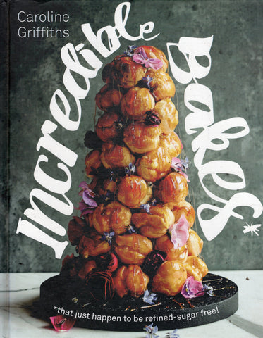 Incredible Bakes - Caroline Griffiths - BCOO - BOO010