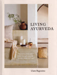 Living Ayurveda - Claire Ragozzino - BHEA - BCOO - BOO008