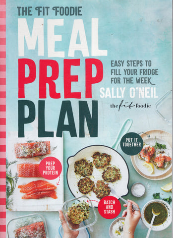 The Fit Foodie Meal Prep Plan - Sally O'Neil - BCOO - BOO011