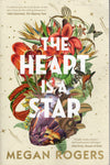 The Heart is a Star - Megan Rogers - BPAP - BOO012