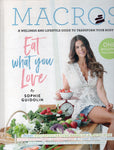 Macros: Eat What You Love - Sophie Guidolin - BCOO - BOO014