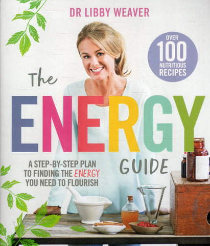 The Energy Guide - Libby Weaver - BCOO - BOO014