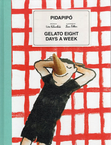 Gelato Eight Days a Week - Lisa Valmorbida - BCOO - BOO017