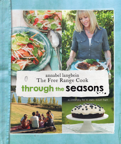The Free Range Cook: Through the Seasons - Annabel Langbein - BCOO - BOO020