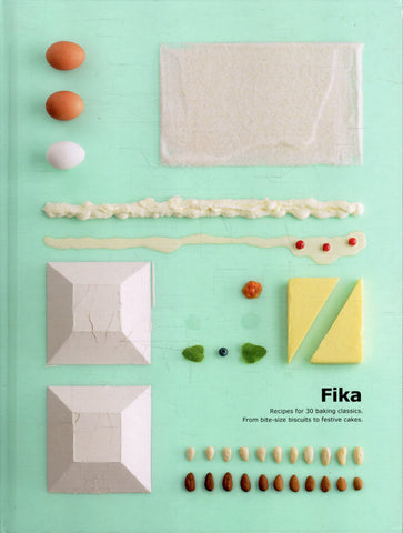 Fika: Recipes for 30 Baking Classics - BCOO - BOO021