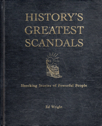 History's Greatest Scandals - Ed Wright - BHIS - BOO021