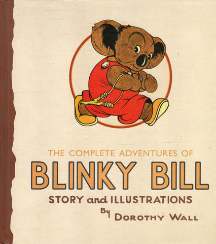 The Complete Adventures of Blinky Bill - Dorothy Wall - BCHI - BCLA - BOO021