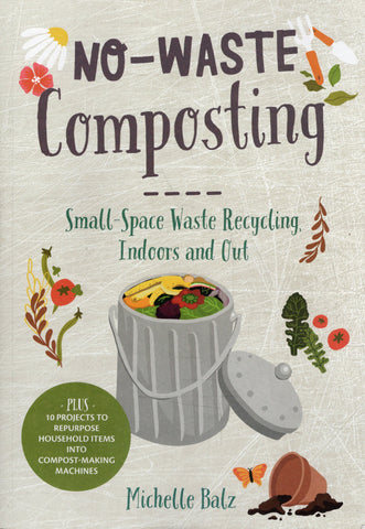 No-Waste Composting - Michelle Balz - BCRA - BREF - BOO022