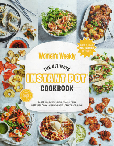 The Ultimate Instant Pot Cookbook - The Australian Women's Weekly - BCOO - BOO022