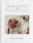 The Beauty Chef: Delicious food for radiant skin, gut health and wellbeing - Carla Oates - BCOO - BHEA - BOO025