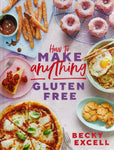 How to Make Anything Gluten Free - Becky Excell - BCOO - BOO025