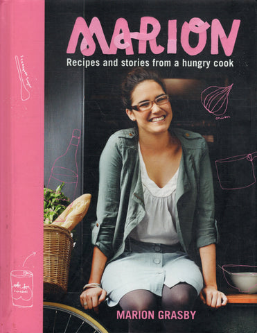 Marion: Recipes and stories from a hungry cook - Marion Grasby - BCOO - BOO025