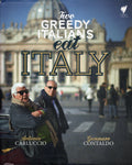 The Greedy Italians Eat Italy - Carluccio & Contaldo - BCOO - BOO026