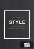 Little Guides to Style: A Historical Review of Four Fashion Icons - BHIS - BOO027