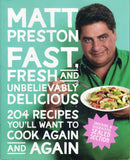 Fast, Fresh and Unbelievably Delicious - Matt Preston *Signed* - BCOO - BOO032
