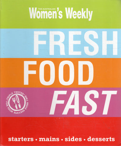 Fresh Food Fast - The Australian Women's Weekly - BCOO - BOO034