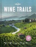 Wine Trails - Lonely Planet - BTRA - BOO035