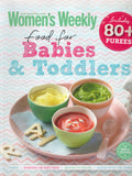 Food for Babies & Toddlers - The Australian Women's Weekly - BCOO - BOO001
