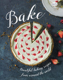 Bake: Beautiful baking recipes from around the world - BCOO - BOO001