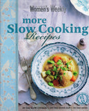 More Slow Cooking Recipes - The Australian Women's Weekly - BCOO - BOO002