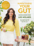 Supercharge Your Gut - Lee Holmes - BCOO - BHEA - BOO002