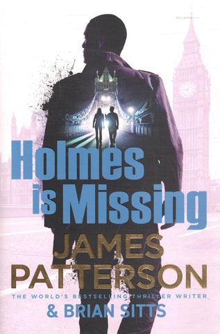Holmes is Missing - James Patterson - BPAP - BOO002