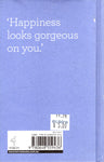 Happiness : 150 little ways to make a Big Change - BHEA - BOO003