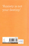 Anxiety Free : 150 little ways to make a Big Change - BHEA - BOO003