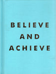 Believe and Achieve - BHEA - BOO003