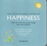 The Little Pocket Book of Happiness - Lois Blyth - BHEA - BOO003