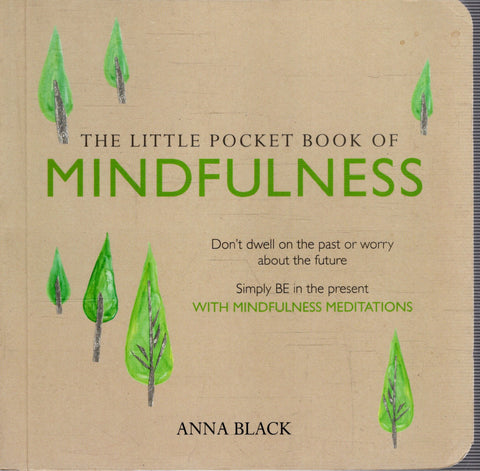 The Little Pocket Book of Mindfulness - Anna Black - BHEA - BOO003
