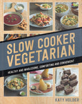 Slow Cooker Vegetarian - Katy Holder - BCOO - BOO004