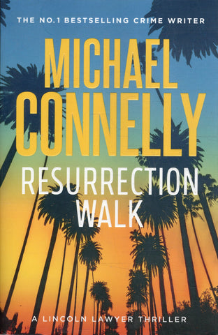Resurrection Walk - Michael Connelly - BPAP - BOO005