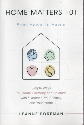 Home Matters 101 - Leanne Foreman - BHEA - BOO005
