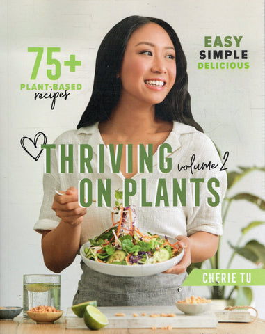 Thriving on Plants Volume 2 - Cherie Tu - BCOO - BOO005