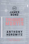 James Bond: Trigger Mortis - Anthony Horowitz - BPAP - BOO007