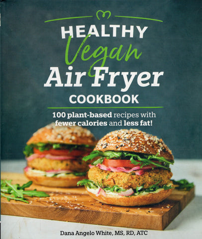 Healthy Vegan Air Fryer Cookbook - Dana Angelo White - BCOO - BOO007