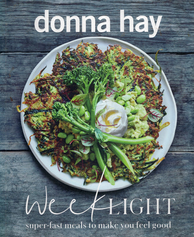 Weeklight: Super-Fast Meals to make you Feel Good - Donna Hay - BCOO - BOO007