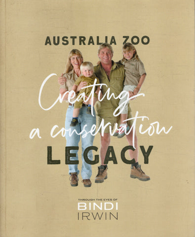 Australia Zoo: Creating a Conservation Legacy - Bindi Irwin - BBIO - BSCI - BAUT - BOO008