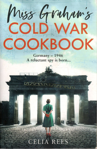 Miss Graham's Cold War Cookbook - Celia Rees - BPAP - BOO009