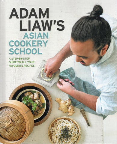 Asian Cookery School - Adam Liaw - BCOO - BOO010
