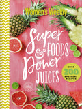 Super Foods & Power Juices - The Australian Women's Weekly - BCOO - BOO012